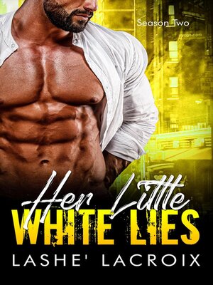 cover image of Her Little White Lies Season Two